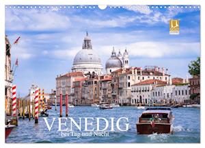 Venedig bei Tag und Nacht (Wandkalender 2025 DIN A3 quer), CALVENDO Monatskalender