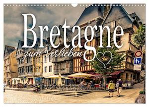 Bretagne zum Verlieben (Wandkalender 2025 DIN A3 quer), CALVENDO Monatskalender