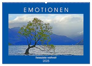 EMOTIONEN Reiseziele weltweit (Wandkalender 2025 DIN A2 quer), CALVENDO Monatskalender