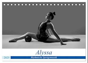 Rhythmisch Sportgymnastik - Alyssa (Tischkalender 2025 DIN A5 quer), CALVENDO Monatskalender