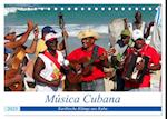 Música Cubana - Karibische Klänge aus Kuba (Tischkalender 2025 DIN A5 quer), CALVENDO Monatskalender