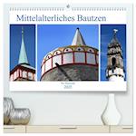 Mittelalterliches Bautzen (hochwertiger Premium Wandkalender 2025 DIN A2 quer), Kunstdruck in Hochglanz