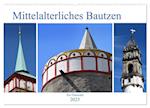 Mittelalterliches Bautzen (Wandkalender 2025 DIN A2 quer), CALVENDO Monatskalender