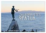 Zauberhaftes Opatija (Wandkalender 2025 DIN A2 quer), CALVENDO Monatskalender