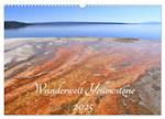 Wunderwelt Yellowstone 2025 (Wandkalender 2025 DIN A3 quer), CALVENDO Monatskalender