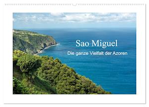 Sao Miguel - Die ganze Vielfalt der Azoren (Wandkalender 2025 DIN A2 quer), CALVENDO Monatskalender