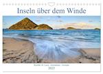 Inseln über dem Winde (Wandkalender 2025 DIN A4 quer), CALVENDO Monatskalender