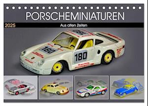 PORSCHEMINIATUREN (Tischkalender 2025 DIN A5 quer), CALVENDO Monatskalender