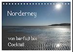 Norderney - von barfuss bis Cocktail (Tischkalender 2025 DIN A5 quer), CALVENDO Monatskalender