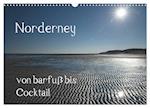 Norderney - von barfuss bis Cocktail (Wandkalender 2025 DIN A3 quer), CALVENDO Monatskalender