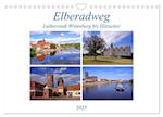 Elberadweg von Lutherstadt Wittenberg bis Hitzacker (Wandkalender 2025 DIN A4 quer), CALVENDO Monatskalender