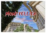 Montpellier - historisch und modern (Wandkalender 2025 DIN A2 quer), CALVENDO Monatskalender