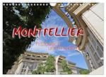 Montpellier - historisch und modern (Wandkalender 2025 DIN A4 quer), CALVENDO Monatskalender