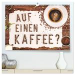 Auf einen Kaffee? (hochwertiger Premium Wandkalender 2025 DIN A2 quer), Kunstdruck in Hochglanz