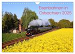 Eisenbahnen in Ostsachsen 2025 (Wandkalender 2025 DIN A4 quer), CALVENDO Monatskalender