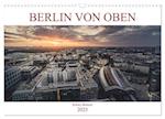 Berlin von oben (Wandkalender 2025 DIN A3 quer), CALVENDO Monatskalender