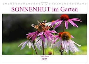 Sonnenhut im Garten (Wandkalender 2025 DIN A4 quer), CALVENDO Monatskalender