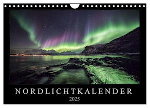 Nordlichtkalender (Wandkalender 2025 DIN A4 quer), CALVENDO Monatskalender