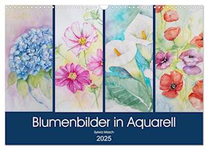 Blumenbilder in Aquarell (Wandkalender 2025 DIN A3 quer), CALVENDO Monatskalender