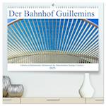 Der Bahnhof Guillemins (hochwertiger Premium Wandkalender 2025 DIN A2 quer), Kunstdruck in Hochglanz