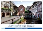 Annweiler am Trifels - Fachwerkidylle in der Pfalz (Wandkalender 2025 DIN A3 quer), CALVENDO Monatskalender