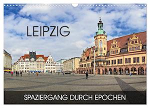 Leipzig - Spaziergang durch Epochen (Wandkalender 2025 DIN A3 quer), CALVENDO Monatskalender