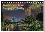 Nachtansichten Singapur City (Tischkalender 2025 DIN A5 quer), CALVENDO Monatskalender