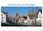 Unterwegs in Oschatz (Wandkalender 2025 DIN A2 quer), CALVENDO Monatskalender