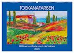 Toskanafarben - Mit Pinsel und Farbe durch die Toskana (Wandkalender 2025 DIN A2 quer), CALVENDO Monatskalender