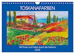 Toskanafarben - Mit Pinsel und Farbe durch die Toskana (Wandkalender 2025 DIN A4 quer), CALVENDO Monatskalender