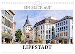 Ein Blick auf Lippstadt (Wandkalender 2025 DIN A4 quer), CALVENDO Monatskalender
