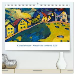 Klassische Moderne 2025 - Mit Kunst durchs Jahr (hochwertiger Premium Wandkalender 2025 DIN A2 quer), Kunstdruck in Hochglanz