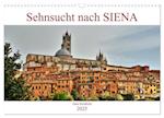 Sehnsucht nach SIENA (Wandkalender 2025 DIN A3 quer), CALVENDO Monatskalender