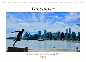 Vancouver - Träumen zwischen Wolken und Meer (Wandkalender 2025 DIN A2 quer), CALVENDO Monatskalender