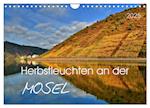 Herbstleuchten an der Mosel (Wandkalender 2025 DIN A4 quer), CALVENDO Monatskalender