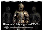 Historische Rüstungen und Waffen (Wandkalender 2025 DIN A3 quer), CALVENDO Monatskalender