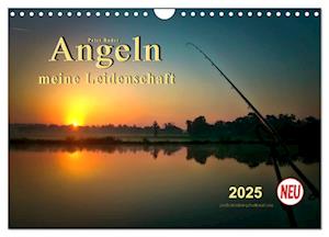 Angeln - meine Leidenschaft (Wandkalender 2025 DIN A4 quer), CALVENDO Monatskalender