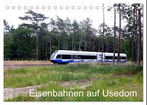 Eisenbahnen auf Usedom (Tischkalender 2025 DIN A5 quer), CALVENDO Monatskalender