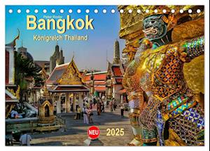 Bangkok - Königreich Thailand (Tischkalender 2025 DIN A5 quer), CALVENDO Monatskalender