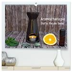 Aromatherapie - Düfte für die Seele (hochwertiger Premium Wandkalender 2025 DIN A2 quer), Kunstdruck in Hochglanz