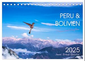 Peru und Bolivien - Traumlandschaften (Tischkalender 2025 DIN A5 quer), CALVENDO Monatskalender