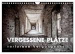 Vergessene Plätze - verlorene Vergangenheit (Wandkalender 2025 DIN A4 quer), CALVENDO Monatskalender