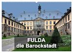 Fulda - die Barockstadt (Wandkalender 2025 DIN A2 quer), CALVENDO Monatskalender