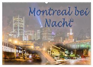 Montreal bei Nacht (Wandkalender 2025 DIN A2 quer), CALVENDO Monatskalender