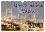 Montreal bei Nacht (Wandkalender 2025 DIN A4 quer), CALVENDO Monatskalender