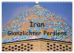 Iran - Glanzlichter Persiens (Wandkalender 2025 DIN A3 quer), CALVENDO Monatskalender