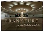 Frankfurt - mit der U-Bahn erfahren (Wandkalender 2025 DIN A3 quer), CALVENDO Monatskalender