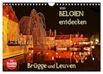 Belgien entdecken - Brügge und Leuven (Wandkalender 2025 DIN A4 quer), CALVENDO Monatskalender