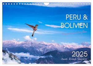 Peru und Bolivien - Traumlandschaften (Wandkalender 2025 DIN A4 quer), CALVENDO Monatskalender