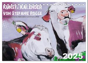 Kunst-Kalender von Stefanie Rogge (Tischkalender 2025 DIN A5 quer), CALVENDO Monatskalender